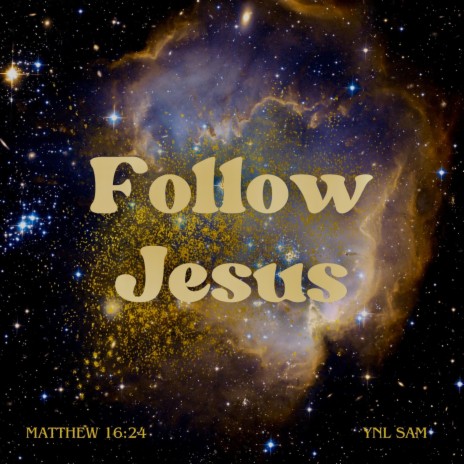 Follow Jesus | Boomplay Music