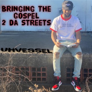 Bringing The Gospel 2 Da Streets