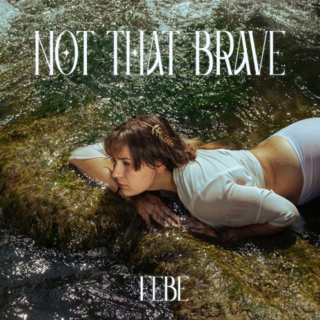 not that brave | Boomplay Music