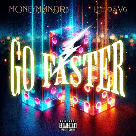 GO FASTER! ft. MONEYMANDR3 | Boomplay Music