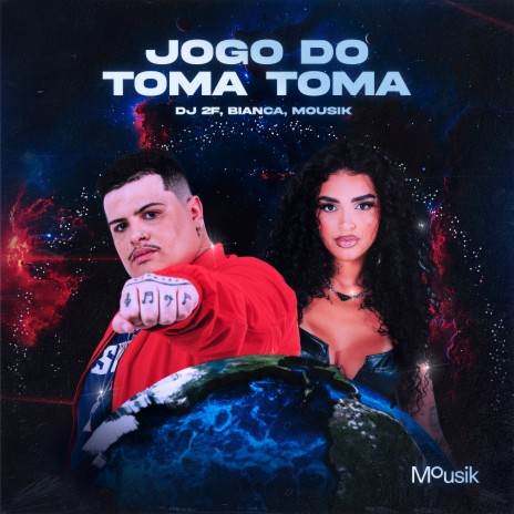 Jogo do Toma Toma ft. Bianca & Mousik | Boomplay Music