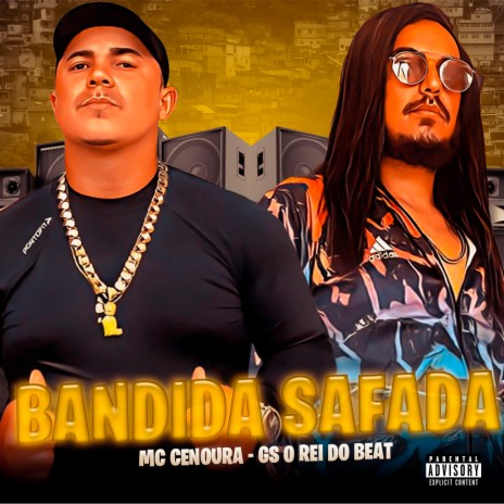 Bandida Safada ft. Mc Cenoura | Boomplay Music