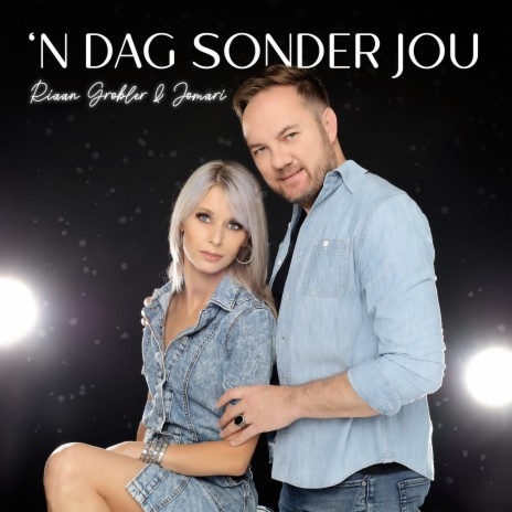 'n Dag Sonder Jou ft. Jomari | Boomplay Music