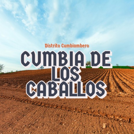 Cumbia De Los Caballos | Boomplay Music