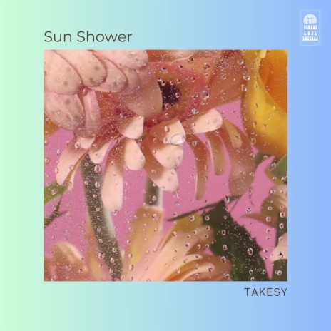 Sun Shower | Boomplay Music