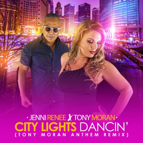 City Lights (Dancin') (Tony Moran Anthem Remix (Extended Mix)) ft. Tony Moran | Boomplay Music
