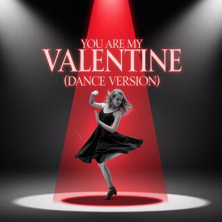 You Are My Valentine (Dance Version)