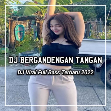 DJ Bergandengan Tangan Dalam Kasih Dalam Satu Hati - Inst | Boomplay Music