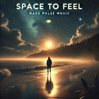 Space to Feel