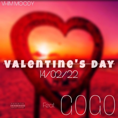 VALENTINE'S DAY ft. GOGO | Boomplay Music