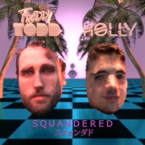 Squandered ft. Holly | Boomplay Music