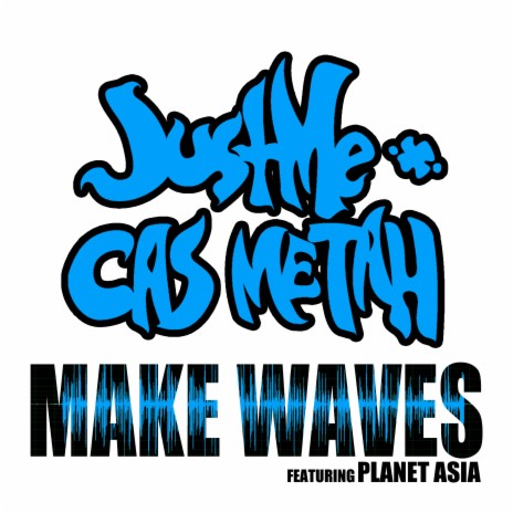 Make Waves (feat. Planet Asia) | Boomplay Music