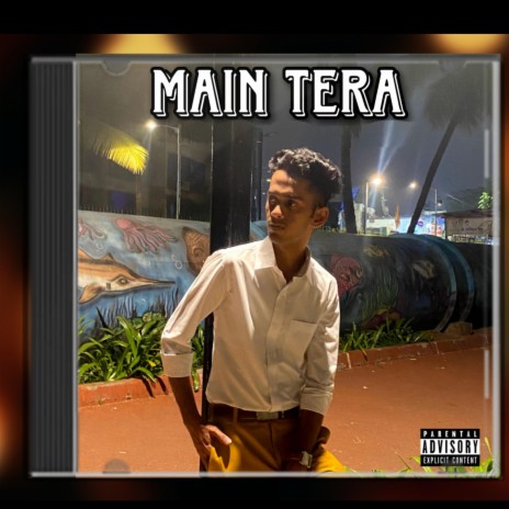 Main Tera | Boomplay Music