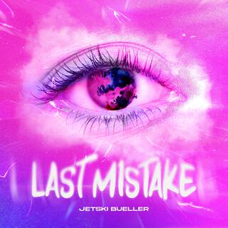 Last Mistake lyrics | Boomplay Music