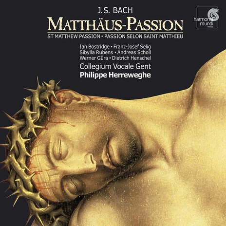 Matthäus-Passion, BWV 244, Zweiter Teil: No. 67, Recitativo Nun ist der Herr zur Ruh gebracht ft. Collegium Vocale Gent, Sibylla Rubens & Andreas Scholl | Boomplay Music