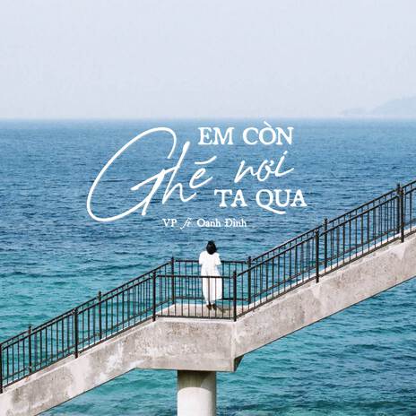 Em Còn Ghé Nơi Ta Qua ft. Oanh Đinh | Boomplay Music