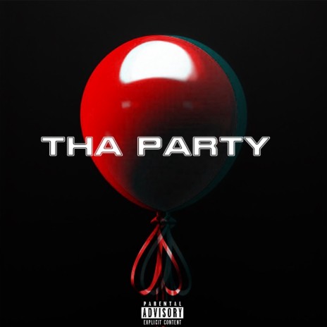 Tha Party | Boomplay Music