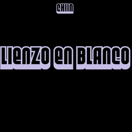 Lienzo En Blanco | Boomplay Music