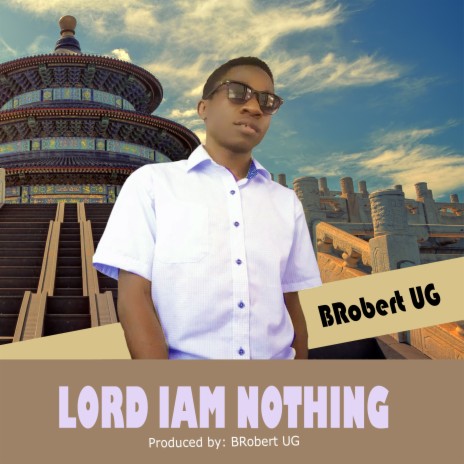 Lord I am Nothing | Boomplay Music