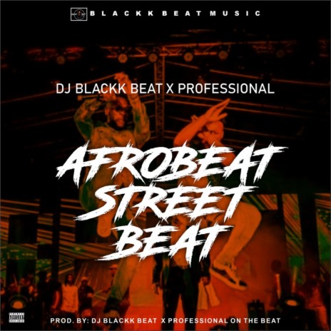 Afrodance Street Beat ft. Professional On The Beat | Boomplay Music