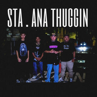 Sta Ana Thuggin