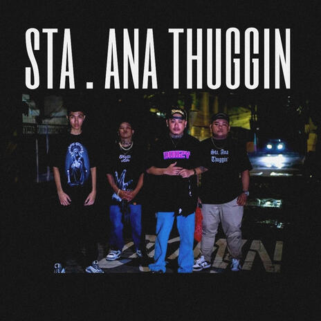 Sta Ana Thuggin ft. WAKI SWAGGA CRZY1NE | Boomplay Music