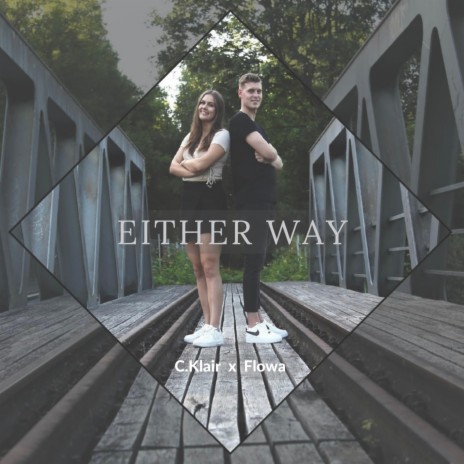 Either way ft. C.Klair | Boomplay Music