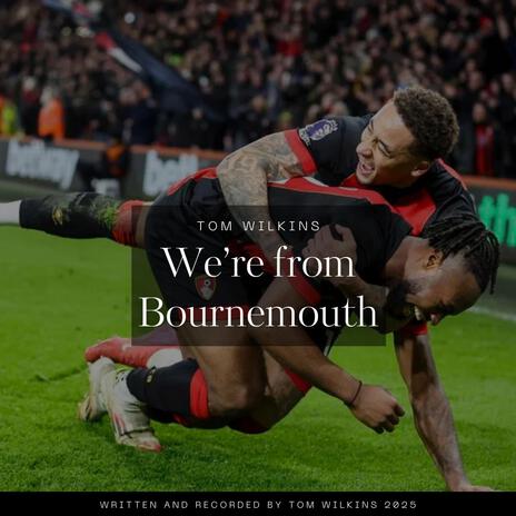 We're from Bournemouth | Boomplay Music