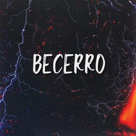 Becerro | Boomplay Music