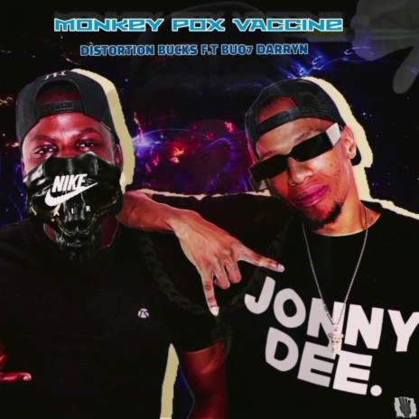 Monkey Pox Vaccine ft. Buo7 Darryn | Boomplay Music