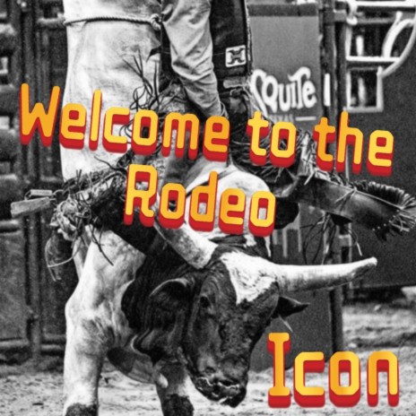 Welcome to the rodeo | Boomplay Music