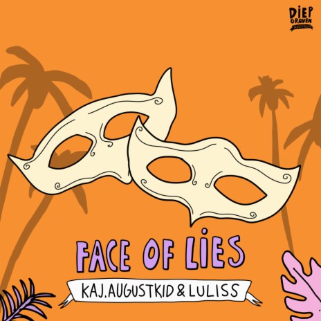 Face of Lies ft. AUGUSTKID & Iuliss | Boomplay Music