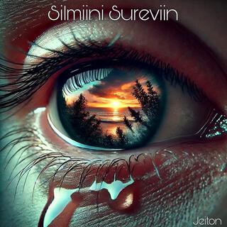 Silmiini sureviin lyrics | Boomplay Music