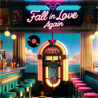 Fall In Love Again lyrics | Boomplay Music