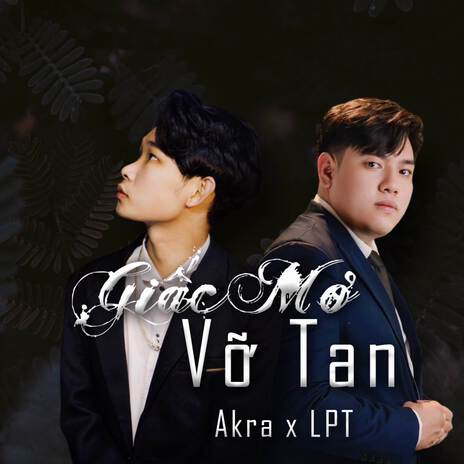 Giấc Mơ Vỡ Tan ft. LPT | Boomplay Music