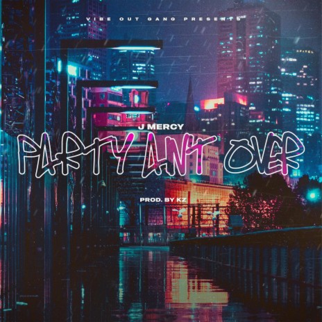 Party Ain't Over | Boomplay Music