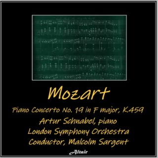 Mozart: Piano Concerto NO. 19 in F Major, K. 459