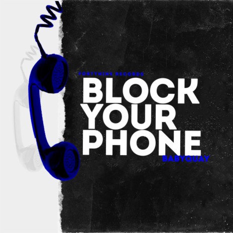 Block Your Phone | Boomplay Music