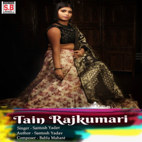 Tain Rajkumari | Boomplay Music