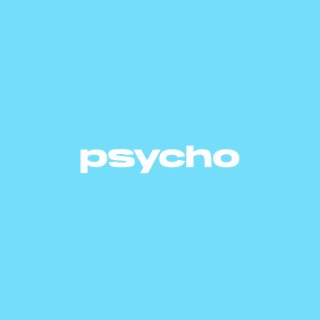 psycho