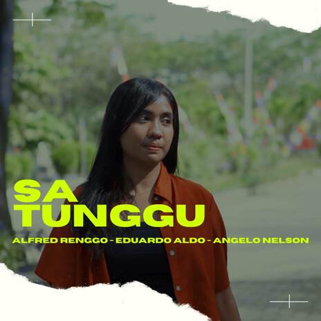 Sa Tunggu ft. Eduardo Aldo & J.llo | Boomplay Music