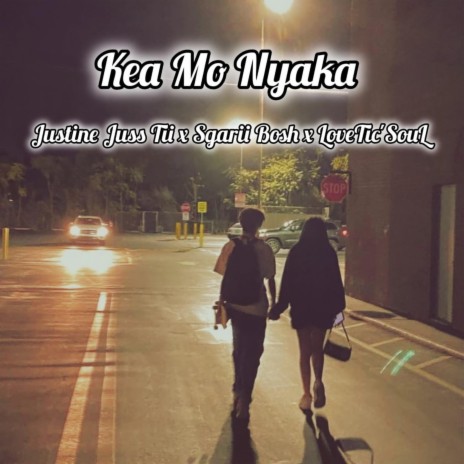 Kea Mo Nyaka ft. Sgarii Bosh & LoveTic'SouL