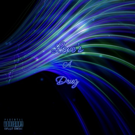 Love's a drug | Boomplay Music