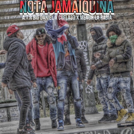 Nota Jamaiquina ft. ATR Big Daniel & Cofla37