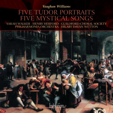 Vaughan Williams: 5 Mystical Songs: No. 2, I Got Me Flowers ft. Guildford Choral Society, Henry Herford & Hilary Davan Wetton | Boomplay Music