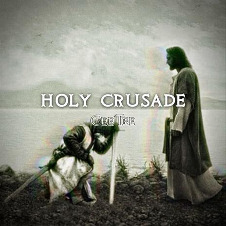 Holy Crusade | Boomplay Music