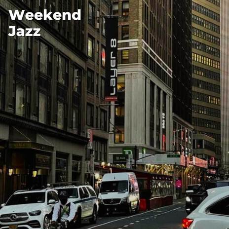 Smooth Jazz Weekend Music | Boomplay Music