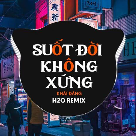 Suốt Đời Không Xứng (Remix Vinahouse) | Boomplay Music