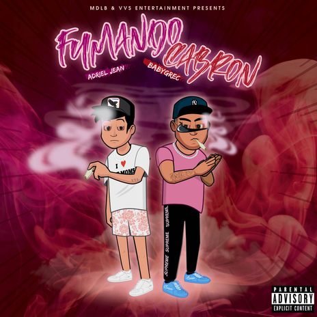 FUMANDO CABRON ft. Adriel Jean | Boomplay Music