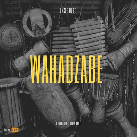 Wahadzabe | Boomplay Music